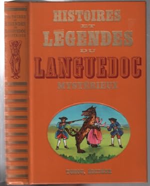 Histoires et legendes du Languedoc mystérieuse