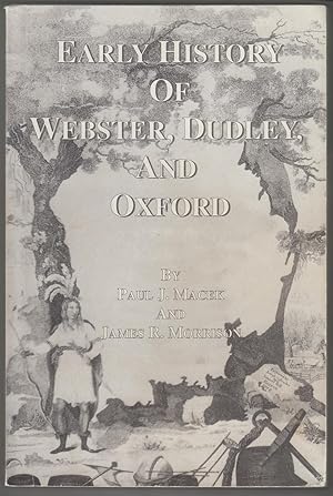 Early History of Webster, Dudley, and Oxford