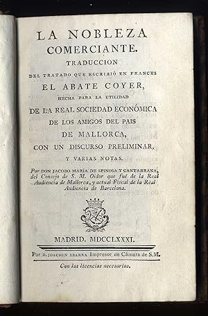 La Nobleza Comerciante. Traducción del tratado que escribió en francés el Abate Coyer, hecha para...