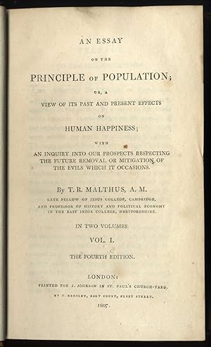 An Essay on the Principle of Population; or a view of its past and present effects on human happi...