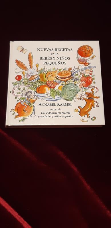 Nuevas recetas para bebes y niños pequeños - Annabel Karmel