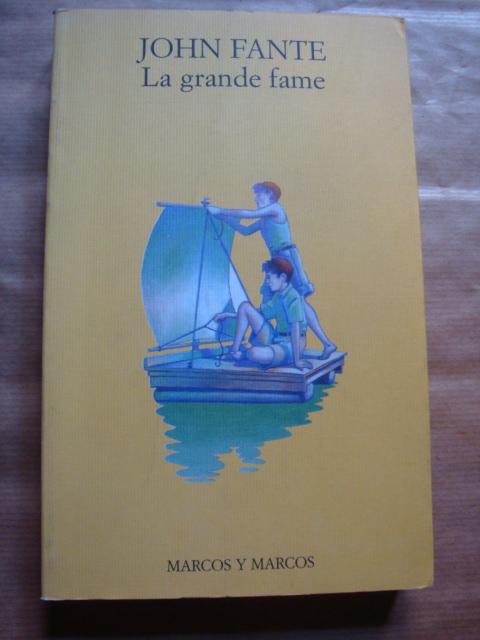 La grande fame. Racconti 1932-1959 - John Fante