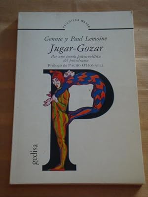 Jugar-Gozar. Por una teoría psicoanalítica del psicodrama