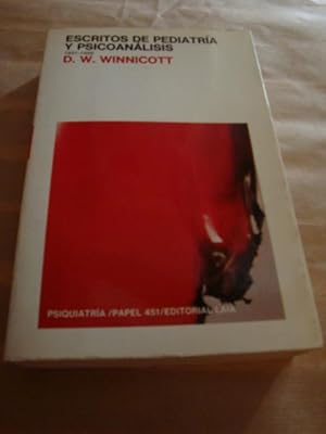 Escritos de pediatría y psicoanálisis (1931-1956)