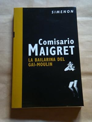 Comisario Maigret. La bailarina del Gai-Moulin