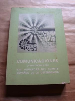 Comunicaciones presentadas a las XIV Jornadas del Comité Español de la Detergencia