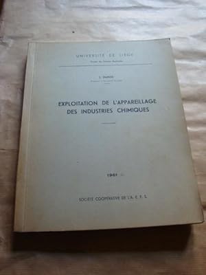 Exploitation de l'appareillage des industries chimiques