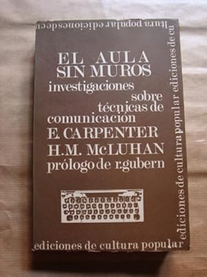 El aula sin muros. Investigaciones sobre técnicas de comunicación