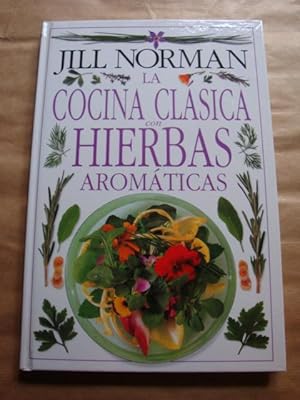 La cocina clásica con hierbas aromáticas