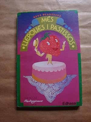 Més llepolies i pastissos