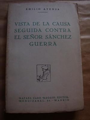 Vista de la causa seguida contra el señor Sánchez Guerra