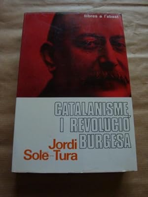 Catalanisme i revolució burgesa. La síntesi de Prat de la Riba