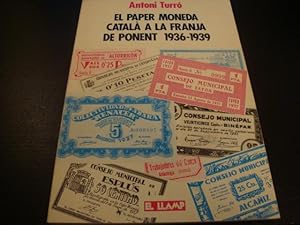 El paper moneda català a la Franja de Ponent 1936-1939