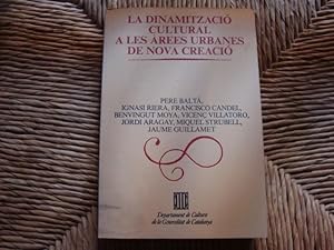 La dinamització cultural a les àrees urbanes de nova creació