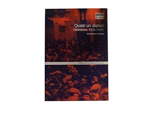 Quasi un dietari (Memòries: 1926-1949)