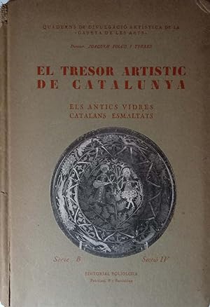 El tresor artístic de Catalunya. els antics vidres catalans esmaltats
