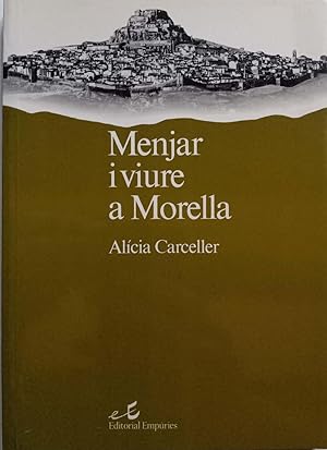 Menjar i viure a Morella