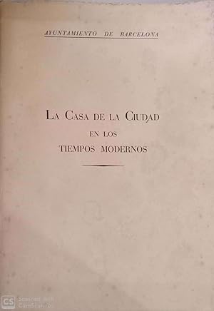 La Casa de la Ciudad en los tiempos modernos