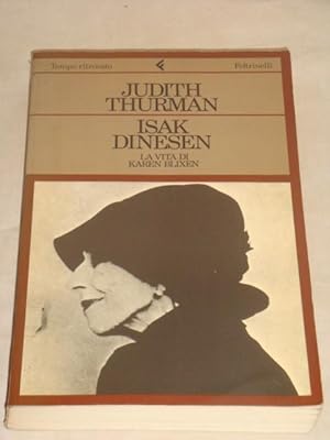 Isak Dinesen. La vita di Karen Blixen