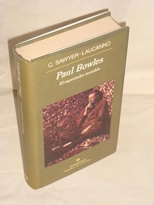 Paul Bowles. El espectador invisible