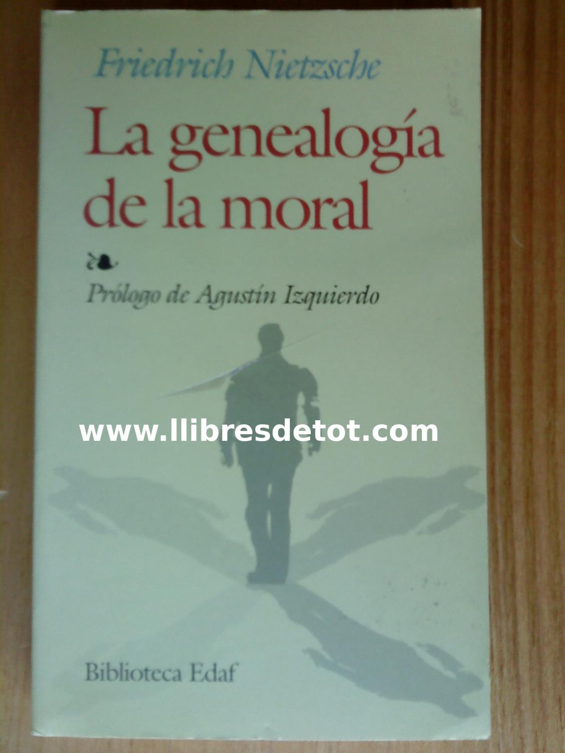 La genealogía de la moral: Friedrich Nietzsche