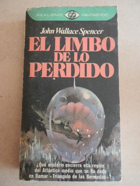 El limbo de lo perdido. Casos actuales de misterios marinos - John Wallace Spencer