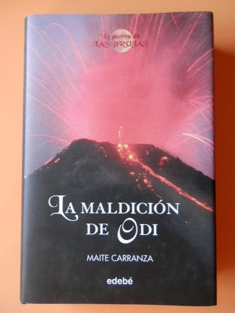La maldicion de odi / The Curse of the Odi (La Guerra De Las Brujas) (Spanish Edition)