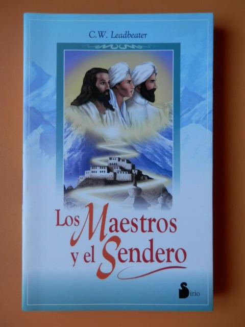 Los Maestros y el Sendero - C.W. Leadbeater