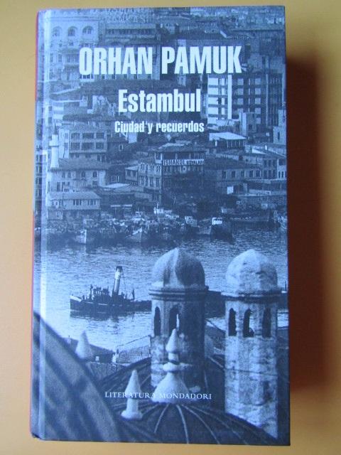 Estambul. Ciudad y recuerdos - Orhan Pamuk