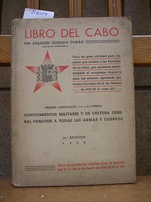 LIBRO DEL CABO. Primera Agrupación 1º y 2º cursos. Conocimientos militares y de cultura general c...