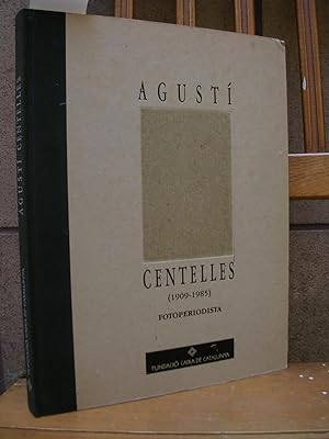 AGUSTI CENTELLES (1909 - 1985). Fotoperiodista