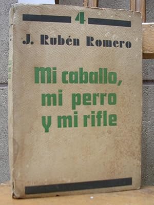 MI CABALLO, MI PERRO Y MI RIFLE