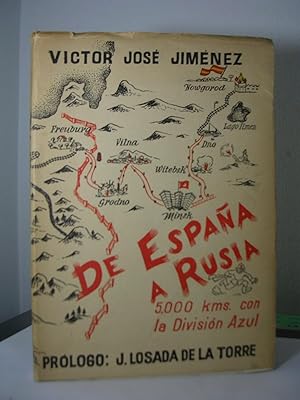 DE ESPAÑA A RUSIA 5.000 Kms. con la División Azul