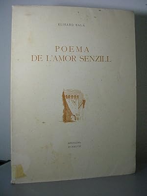 POEMA DE L'AMOR SENZILL. Decoració de Ramon Martí