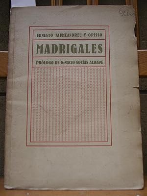 MADRIGALES. Prólogo de Ignacio Socías Aldape