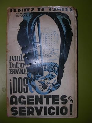 PAUL DUFOUR EN ESPAÑA ¡Dos Agentes en Servicio!