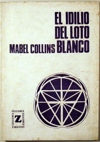 EL IDILIO DEL LOTO BLANCO - COLLINS, Mabel