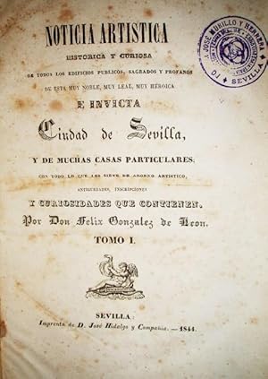 Noticia artística histórica y curiosa de todos los edificios públicos, sagrados y profanos de est...
