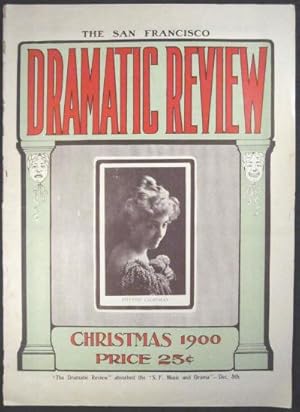 San Francisco Dramatic Review. Christmas 1900 (vol. 3, no. 15) and Midsummer 1904