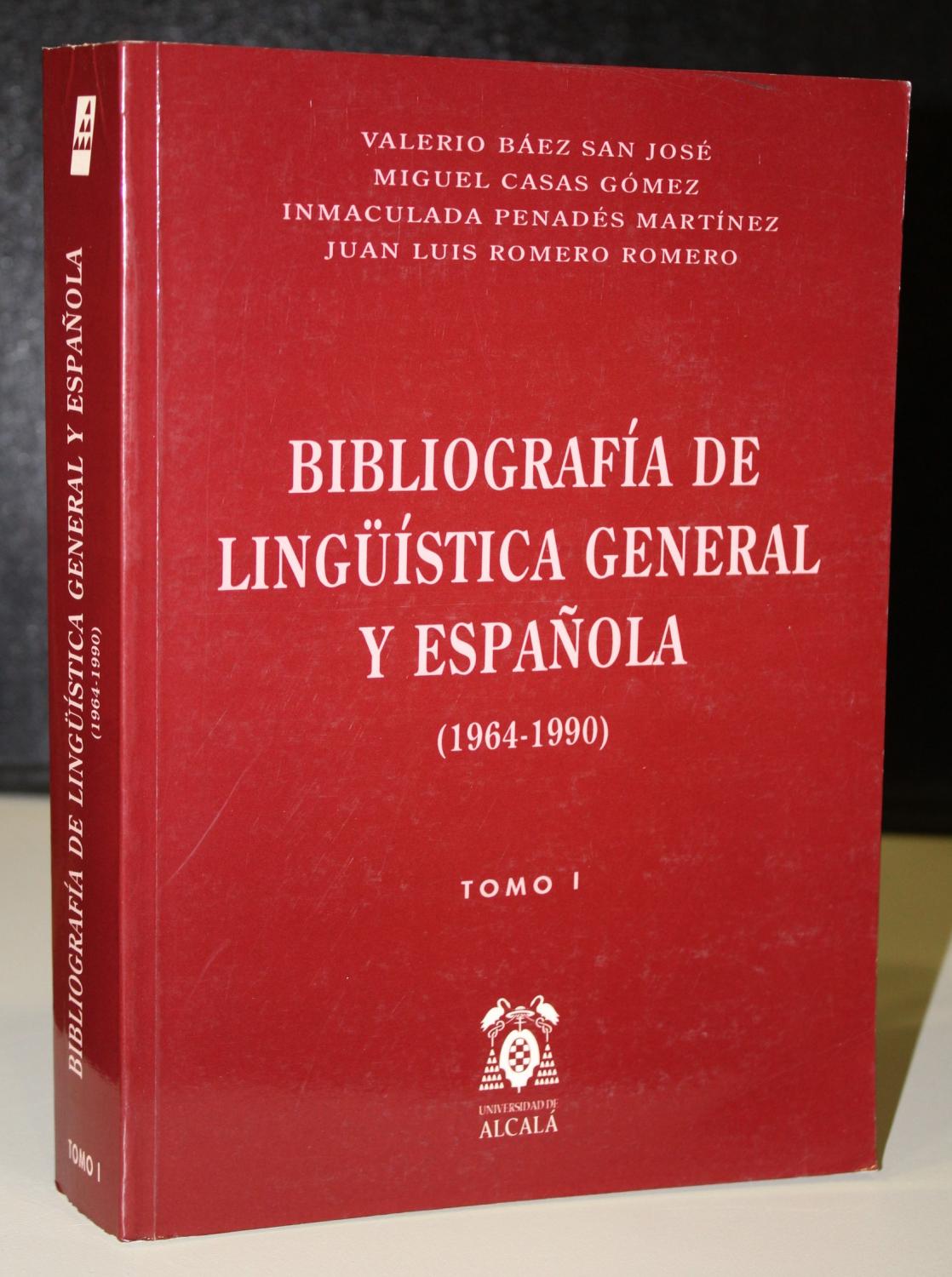 Bibliografía de lingüística general y española (1964-1990). Tomo I. - VV.AA