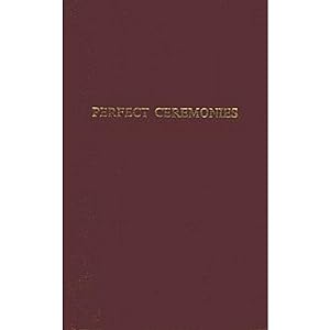 Perfect Ceremonies - Royal Arch Ritual