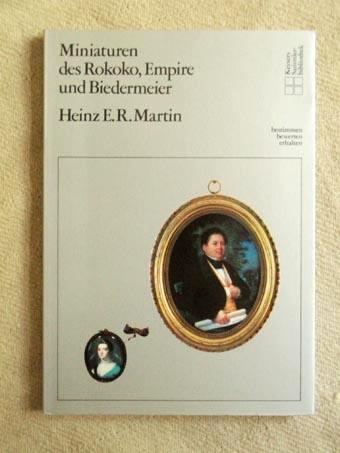 Miniaturen des Rokoko, Empire und Biedermeier (Keysers Sammlerbibliothek)