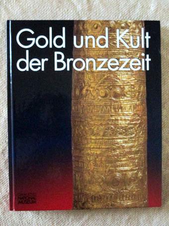 Gold und Kult der Bronzezeit