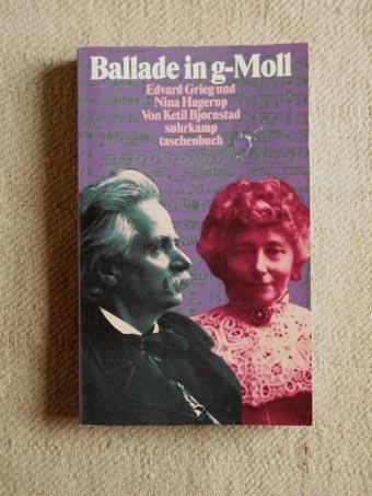 Ballade in g-Moll: Edvard Grieg und Nina Hagerup (Suhrkamp Taschenbücher)