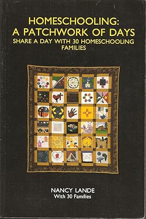 Homeschooling:A Patchwork of Days: Share a Day With 30 Homeschooling Families