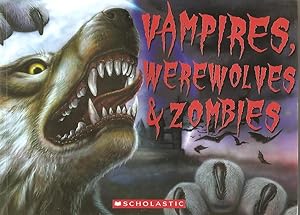 Vampires, Werewolves & Zombies