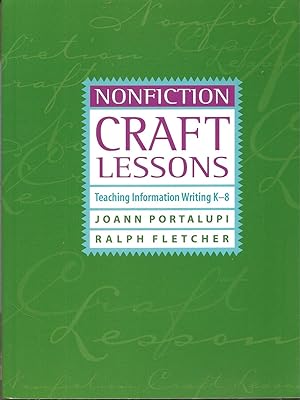 Nonfiction Craft Lessons: Teaching Information Writing K-8