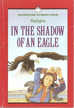 In the Shadow of an Eagle : And Other Adventure Stories
