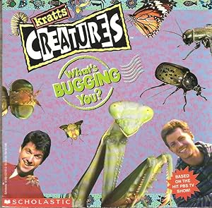What's Bugging You? (Kratt's Creatures Ser.)