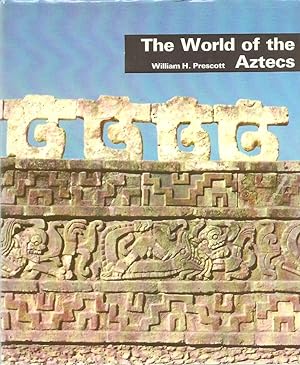 The World of the Aztecs
